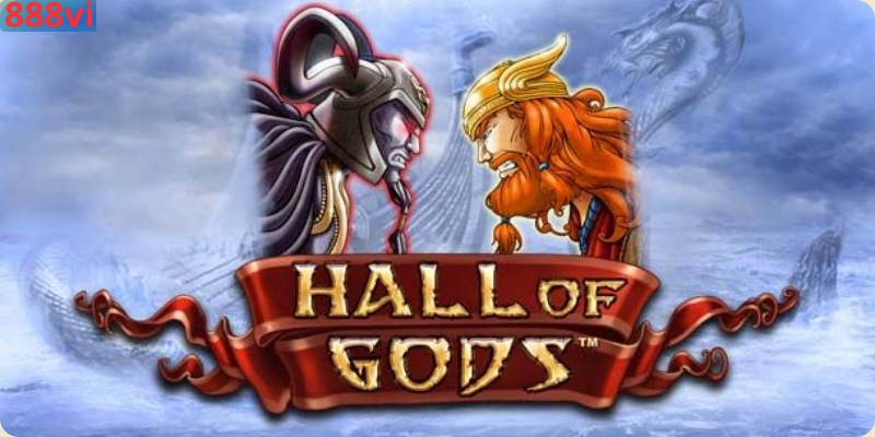 Hall Of Gods Hành Trình Săn Jackpot Thần Thoại Bắc Âu