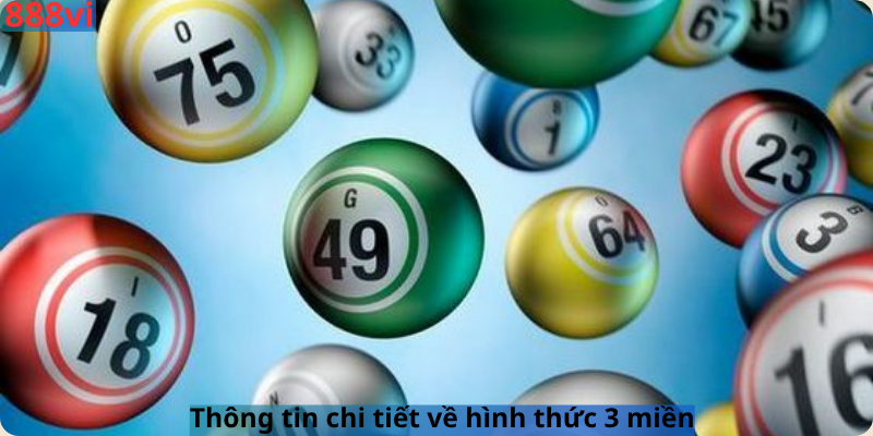 Thông tin chi tiết về hình thức 3 miền