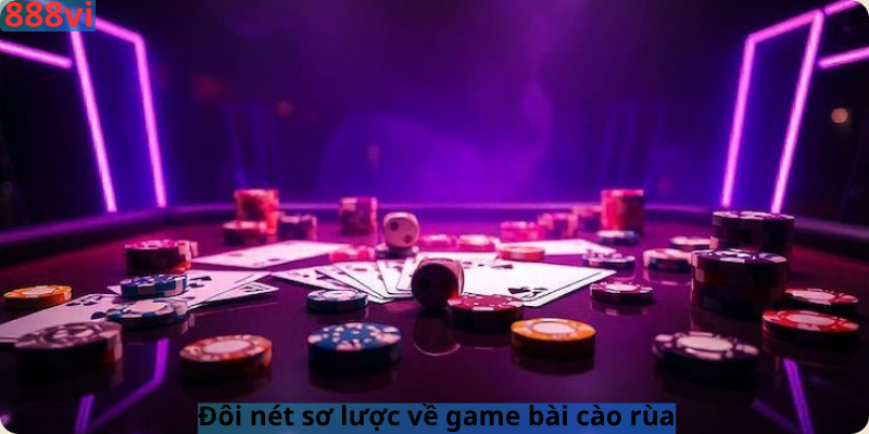 Đôi nét sơ lược về game bài cào rùa 