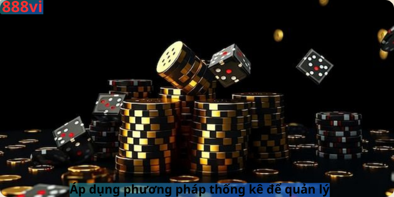 Áp dụng phương pháp thống kê để quản lý
